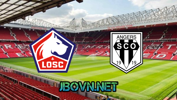 Soi kèo nhà cái, Tỷ lệ cược Lille OSC vs Angers – 03h00 – 07/01/2021