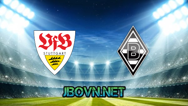 Soi kèo nhà cái, Tỷ lệ cược Vfb Stuttgart vs B. Monchengladbach – 00h30 – 17/01/2021