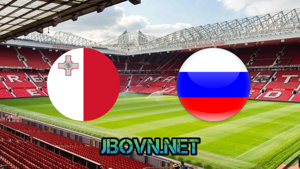 Soi kèo nhà cái, Tỷ lệ cược Malta vs Nga – 02h45 – 25/03/2021