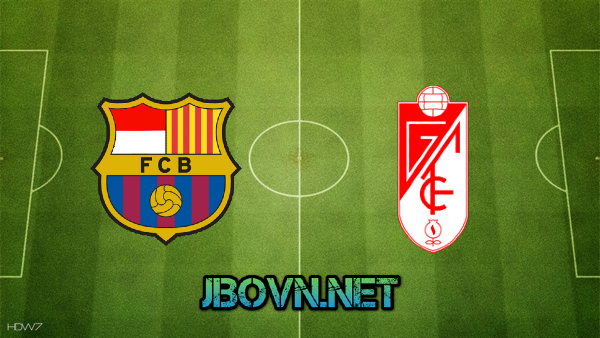 Soi kèo nhà cái, Tỷ lệ cược Barcelona vs Granada CF – 00h00 – 30/04/2021