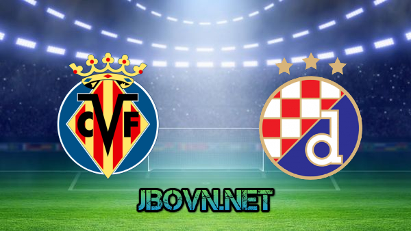 Soi kèo nhà cái, Tỷ lệ cược Villarreal vs D. Zagreb – 02h00 – 16/04/2021