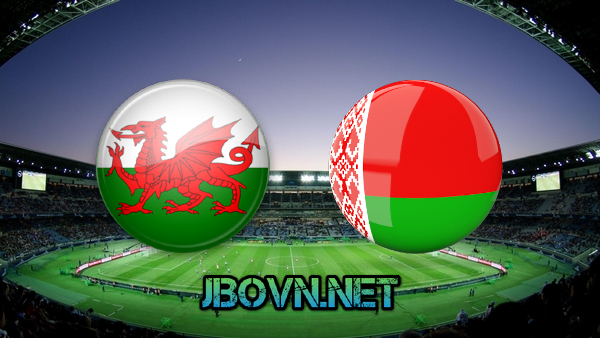 Soi kèo nhà cái, Tỷ lệ cược Wales vs Belarus – 02h45 – 14/11/2021