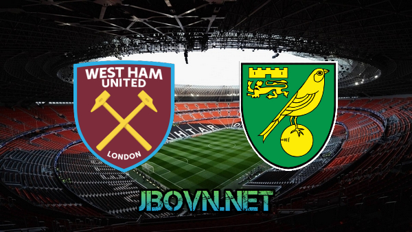 Soi kèo nhà cái, Tỷ lệ cược  West Ham vs Norwich – 22h00 – 18/12/2021