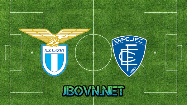 Soi kèo nhà cái, Tỷ lệ cược Lazio vs Empoli – 20h30 – 06/01/2021