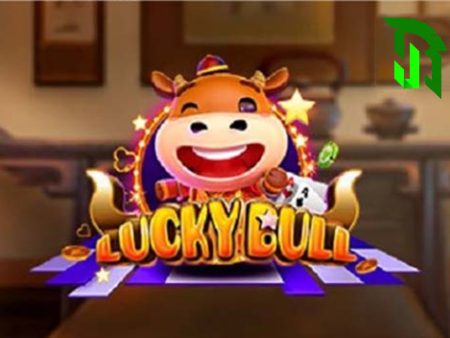 Khám phá cách chơi Lucky Bull tại Nhà Cái Jbo cơ bản